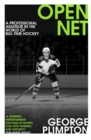 Open Net : A Professional Amateur in the World of Big-Time Hockey - eBook