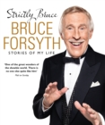 Strictly Bruce : Stories Of My Life - eBook