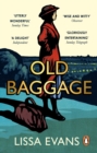 Old Baggage : A funny, bittersweet novel from the bestselling author of Crooked Heart - eBook