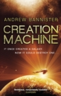 Creation Machine : (The Spin Trilogy 1) - eBook