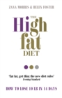 The High Fat Diet : How to lose 10 lb in 14 days - eBook