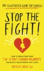 Stop the Fight! : How to break free from the 12 most common arguments and build a relationship that lasts - eBook