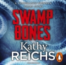 Swamp Bones: A Temperance Brennan Short Story - eAudiobook