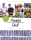 Mindful Chef : 30-minute meals. Gluten free. No refined carbs. 10 ingredients - eBook