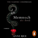 Memnoch The Devil : The Vampire Chronicles 5 - eAudiobook