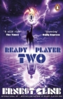 Ready Player Two : The highly anticipated sequel to READY PLAYER ONE - eBook