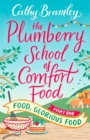 The Plumberry School of Comfort Food - Part One : Food, Glorious Food - eBook