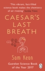 Caesar's Last Breath : The Epic Story of The Air Around Us - eBook