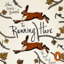 The Running Hare : The Secret Life of Farmland - eAudiobook