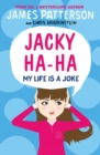 Jacky Ha-Ha: My Life is a Joke : (Jacky Ha-Ha 2) - eBook