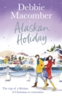 Alaskan Holiday : A Christmas Novel - eBook
