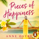 Pieces of Happiness : A Novel of Friendship, Hope and Chocolate - eAudiobook