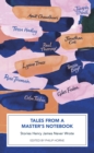 Tales from a Master's Notebook : Stories Henry James Never Wrote - eBook