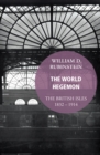 The World Hegemon : The British Isles 1832 -1914 - eBook