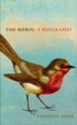 The Robin : A Biography - eBook