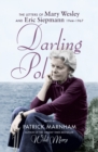 Darling Pol : Letters of Mary Wesley and Eric Siepmann 1944-1967 - eBook