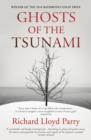 Ghosts of the Tsunami : Death and Life in Japan - eBook