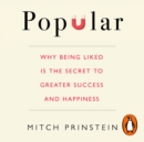 Popular : Why being liked is the secret to greater success and happiness - eAudiobook