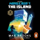 Minecraft: The Island : An Official Minecraft Novel - eAudiobook