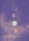 Moon Journal : Astrological guidance, affirmations, rituals and journal exercises to help you reconnect with your own internal universe - eBook