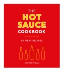 The Hot Sauce Cookbook - eBook