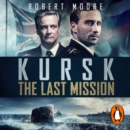 Kursk : A Time To Die - eAudiobook