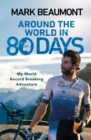 Around the World in 80 Days : My World Record Breaking Adventure - eBook