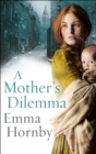 A Mother’s Dilemma - eBook