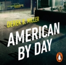 American By Day : Shortlisted for the CWA Gold Dagger Award - eAudiobook