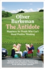 The Antidote : From the Sunday Times bestselling author of Four Thousand Weeks - eBook