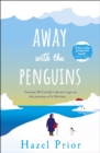 Away with the Penguins : The joyful no. 1 Richard & Judy pick now with exclusive bonus chapter - eBook