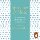 Speeches of Note : A celebration of the old, new and unspoken - eAudiobook
