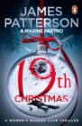 19th Christmas : the no. 1 Sunday Times bestseller (Women s Murder Club 19) - eBook