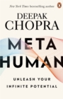 Metahuman : Unleashing your infinite potential - eBook
