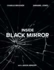 Inside Black Mirror : The Illustrated Oral History - eBook