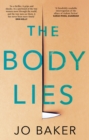The Body Lies : ‘A propulsive #Metoo thriller’ GUARDIAN - eBook