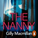 The Nanny : Can you trust her with your child? The Richard & Judy pick for spring 2020 - eAudiobook