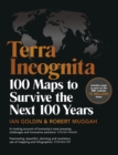 Terra Incognita : 100 Maps to Survive the Next 100 Years - eBook