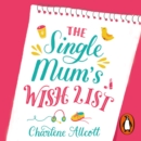 The Single Mum's Wish List - eAudiobook