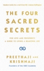The Four Sacred Secrets : For Love and Prosperity, A Guide to Living a Beautiful Life - eBook