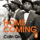 Homecoming : Voices of the Windrush Generation - eAudiobook