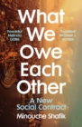 What We Owe Each Other : A New Social Contract - eBook