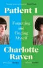 Patient 1 : Forgetting and Finding Myself - eBook