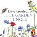 The Garden Jungle : or Gardening to Save the Planet - eAudiobook