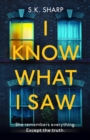 I Know What I Saw : A perfect memory. A perfect murder. - eBook