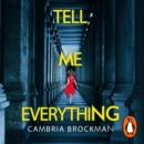 Tell Me Everything - eAudiobook