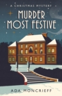 Murder Most Festive : An unputdownable Christmas mystery - eBook