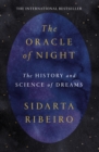 The Oracle of Night : The history and science of dreams - eBook