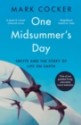 One Midsummer's Day : Swifts and the Story of Life on Earth - eBook