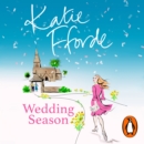 Wedding Season : From the #1 bestselling author of uplifting feel-good fiction - eAudiobook
